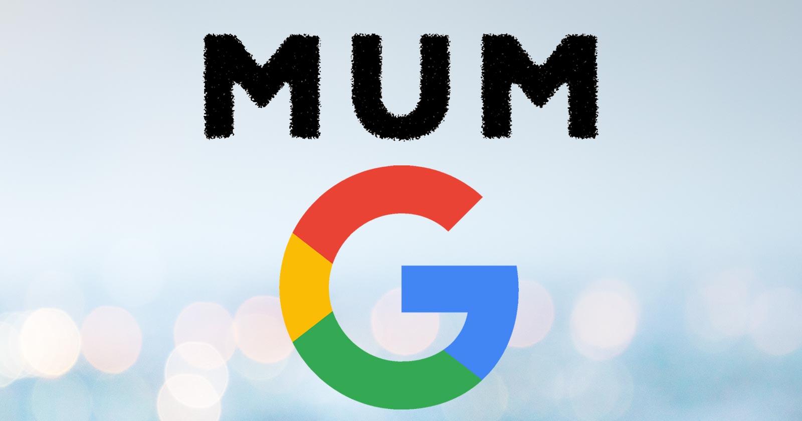گوگل مام (MUM) چیه؟